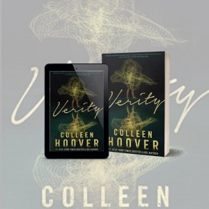 Book cover for Verity on an enlarged transparent background. Book cover in middle on a book and iPad: gold letter reading Verity and authors name, Colleen Hoover, with #1 NY Times Bestselling Author, dark green background, image of child’s legs and a golden jumbled grid covering the upper body.